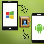 How to transfer contacts from Windows Phone to Android