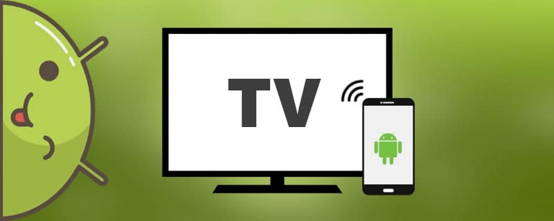 How to control the TV through your Android phone
