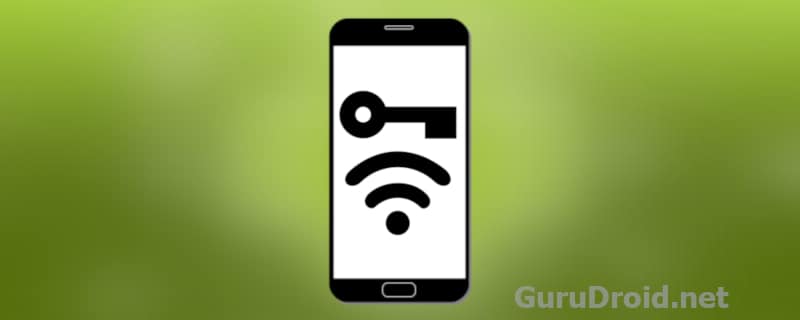How to find out your Wi-Fi password on your Android phone